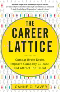 Career Lattice: Combat Brain Drain, Improve Company Culture, and Attract Top Talent