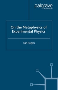 On the Metaphysics of Experimental Physics