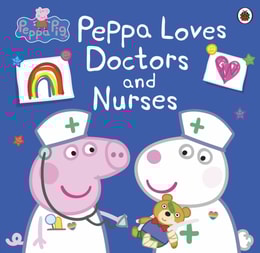 Peppa Pig: Peppa Loves Doctors and Nurses