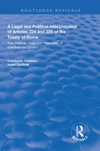 Legal and Political Interpretation of Articles 224 and 225 of the Treaty of Rome