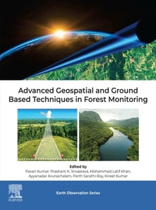 Advanced Geospatial and Ground Based Techniques in Forest Monitoring