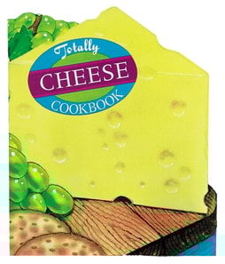 Totally Cheese Cookbook