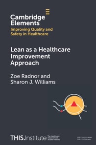 Lean as a Healthcare Improvement Approach