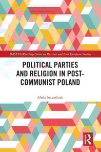 Political Parties and Religion in Post-Communist Poland