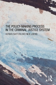 Policy Making Process in the Criminal Justice System