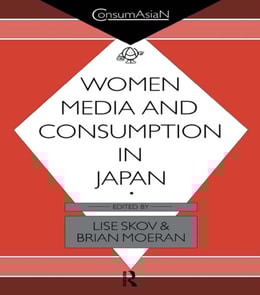 Women, Media and Consumption in Japan
