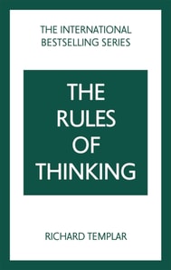 Rules of Thinking, The: A Personal Code to Think Yourself Smarter, Wiser and Happier