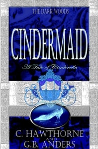 Cindermaid: A Tale of Cinderella