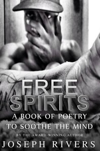 Free Spirits: A Book of Poetry to Soothe the Mind