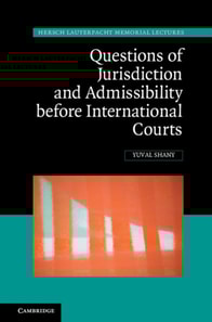 Questions of Jurisdiction and Admissibility before International Courts