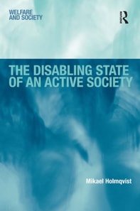 Disabling State of an Active Society