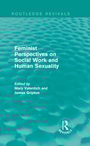 Feminist Perspectives on Social Work and Human Sexuality