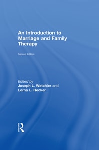 Introduction to Marriage and Family Therapy