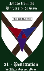 Pages from the University de Sade 21: Penetration