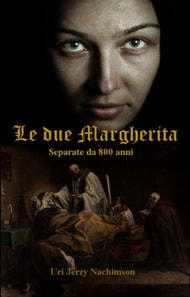 Le Due Margherita - separate da 800 anni
