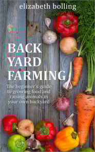 Backyard Farming: The Beginner's Guide to Growing Food and Raising Micro-Livestock in Your Own Mini Farm