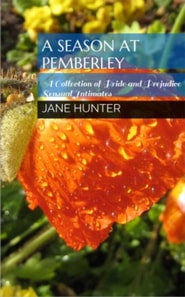 Season at Pemberley: A Collection of Pride and Prejudice Sensual Intimates