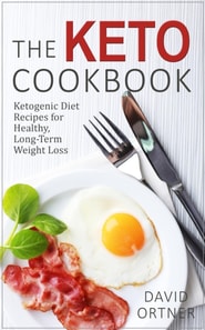 Keto Cookbook: Dozens of Delicious Ketogenic Diet Recipes for Healthy, Long-Term Weight Loss