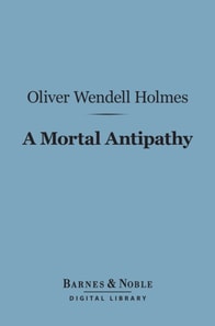 Mortal Antipathy (Barnes & Noble Digital Library)