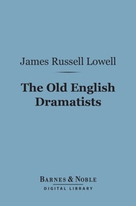 Old English Dramatists (Barnes & Noble Digital Library)