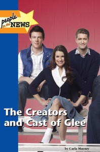 Creators and Cast of Glee