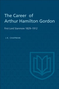 Career of Arthur Hamilton Gordon