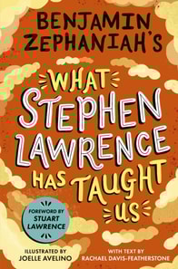 Benjamin Zephaniah's What Stephen Lawrence Has Taught Us