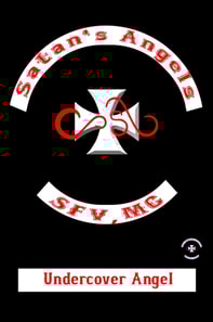 Undercover Angel - (A Retaliation, Satan's Angel M.C. Tale)