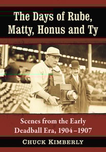 Days of Rube, Matty, Honus and Ty