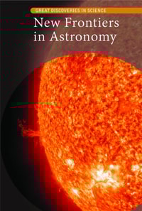 New Frontiers in Astronomy