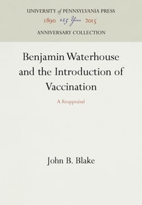 Benjamin Waterhouse and the Introduction of Vaccination