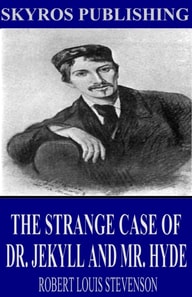 Strange Case of Dr. Jekyll and Mr. Hyde