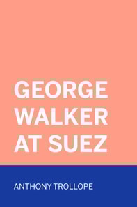 George Walker at Suez
