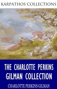 Charlotte Perkins Gilman Collection