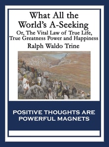 What All the World's A-Seeking