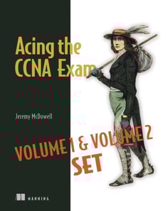  Acing the CCNA Exam Volumes 1 & 2 