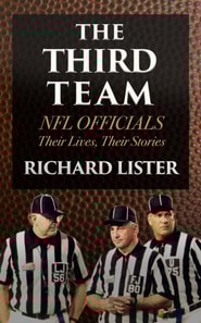 Third Team: NFL Officials. Their Lives, Their Stories