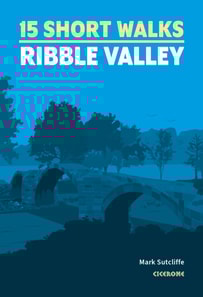 15 Short Walks in the Ribble Valley