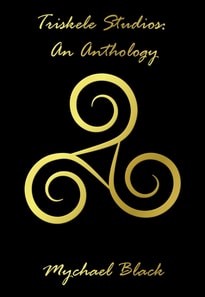 Triskele Studios: An Anthology