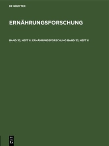 Ernahrungsforschung. Band 33, Heft 6