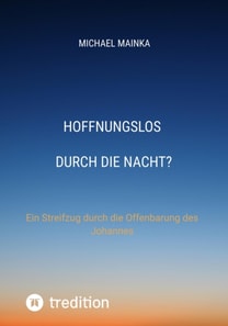Hoffnungslos durch die Nacht?