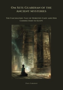 Om Seti: Guardian of the Ancient Mysteries