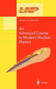 Advanced Course in Modern Nuclear Physics