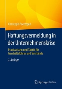 Haftungsvermeidung in der Unternehmenskrise