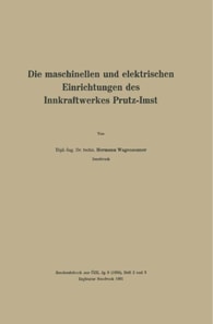 Die maschinellen und elektrischen Einrichtungen des Innkraftwerkes Prutz-Imst