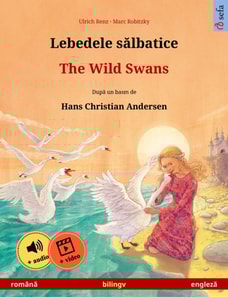 Lebedele salbatice - The Wild Swans (romana - engleza)