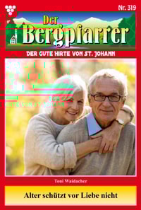 Alter schützt vor Liebe nicht