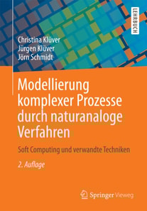 Modellierung komplexer Prozesse durch naturanaloge Verfahren