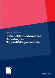 Stakeholder Performance Reporting von Nonprofit-Organisationen