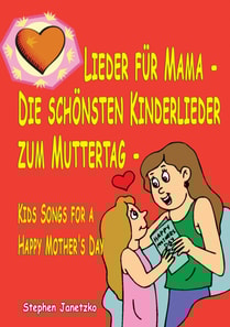 Lieder für Mama  - Die schönsten Kinderlieder zum Muttertag